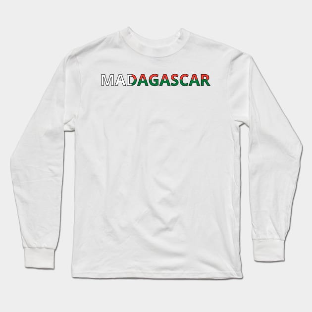 Drapeau Madagascar Long Sleeve T-Shirt by Pixelforma